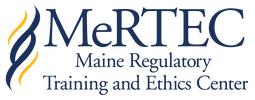 Maine Regulatory Training and Ethics Center